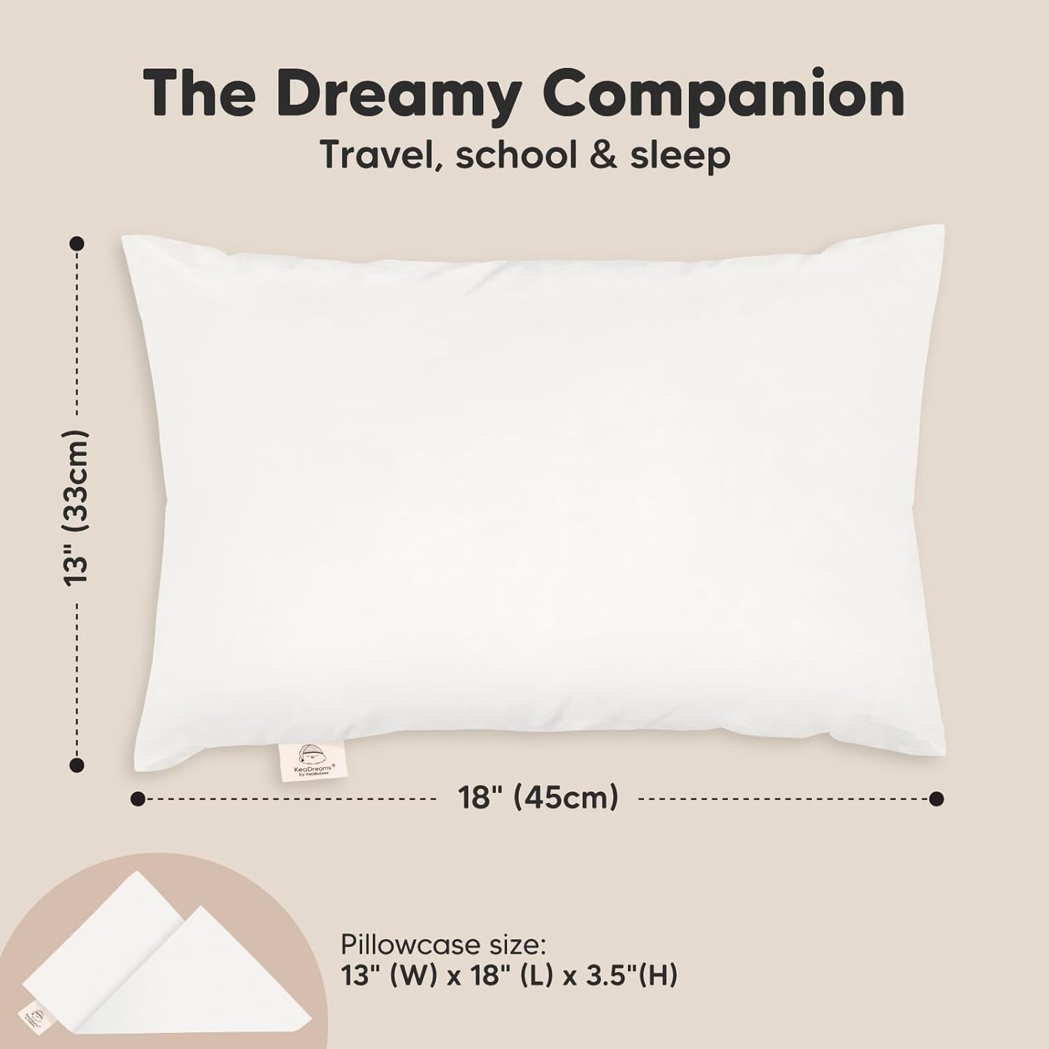 Toddler Pillow with Pillowcase - 13X18 My Little Dreamy Kids Travel Bed Pillows for Sleeping, Organic Cotton Small Pillowcase, Soft & Breathable, Machine Washable, Toddlers 2-5 Years Old (Soft White)